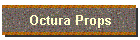 Octura Props